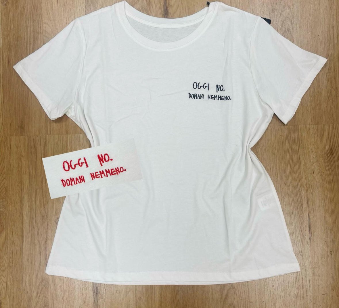 T-SHIRT oggi NO domani NEMMENO